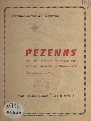 cover image of Pézenas et le coup d'État de Louis-Napoléon Bonaparte, décembre 1851